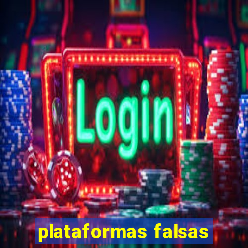 plataformas falsas